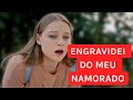 ENGRAVIDEI DO MEU NAMORADO | A ARTE DA PAIXÃO | Séries e novelas de amor