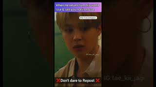 Jimin return from world tour & see you not in house❤️....follow my insta @tae_kii_jagi for more💜🙇