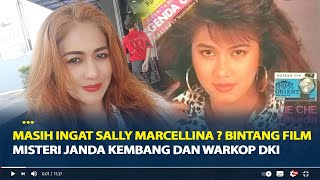 Ingat Sally Marcellina ? Bintang Film Misteri Janda Kembang dan Warkop DKI, Ini Kabarnya Sekarang