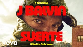 J Balvin - Suerte ( Live Performance) | Vevo