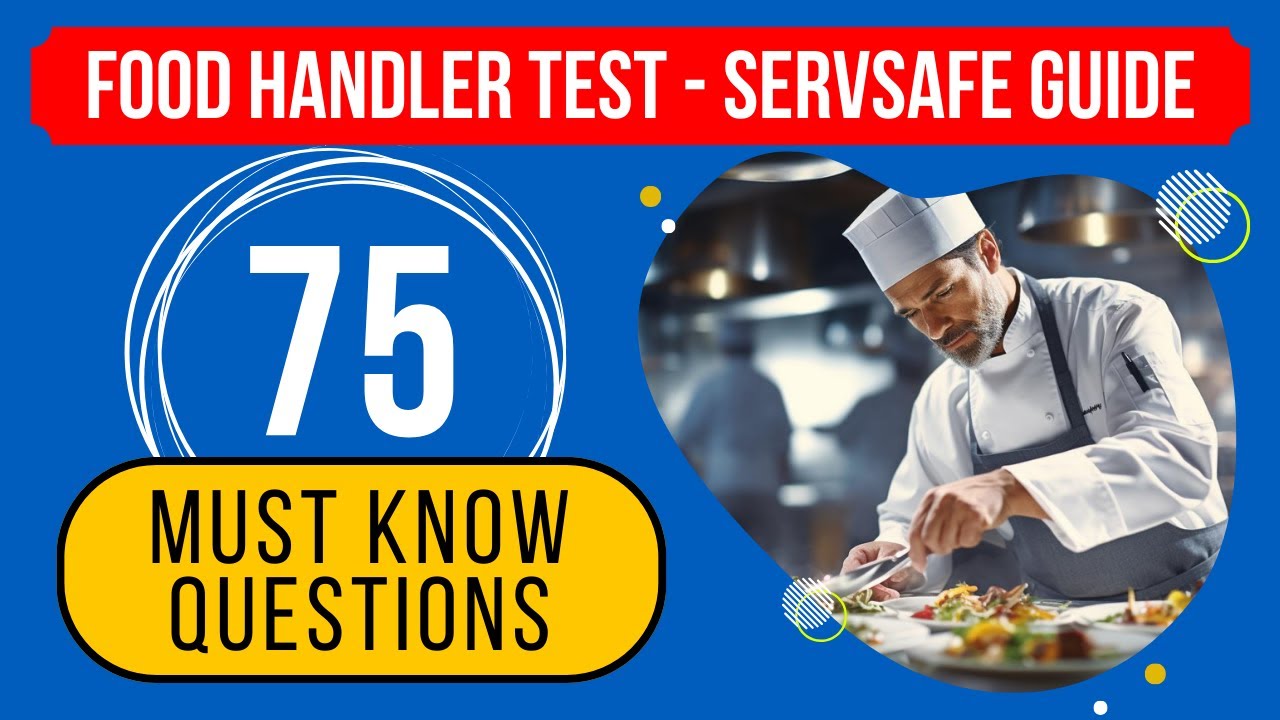 Food Handler Practice Test 2024 - ServSafe Study Guide (75 Must Know ...