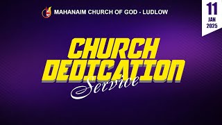 Mahanaim Immanuel  Church of God - Ludlow  Dedication Service | 11.01.2025