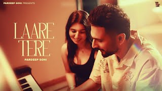 Laare Tere (Official Music Video) Pardeep Sohi | Queensland Network | 2025