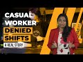 Casual Worker Denied Shifts: A real story