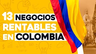 ✅ 13 Ideas de Negocios Rentables en Colombia con Poco Dinero 🤑