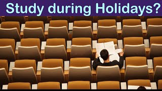 Study during Year 12 Holidays?