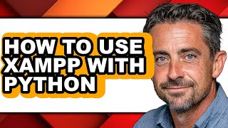 How to Use Xampp with Python (updated)