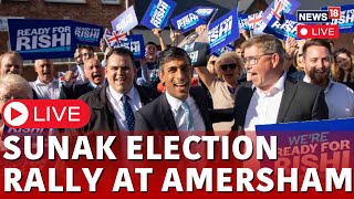 UK General Elections 2024 | PM Rishi Sunak Speaks At Tory Rally In Amersham Live | UK News Live |