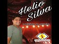 Cd Helio Silva o reizinho do arrocha