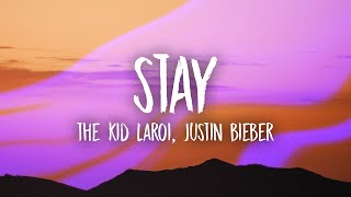 The Kid LAROI, Justin Bieber - Stay (Lyrics) | i do the same thing i told you that i never would