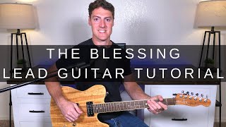 The Blessing Lead Guitar Tutorial | Kari Jobe, Cody Carnes, Elevation Worship