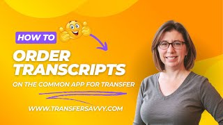 How to order college transcripts on the Common App for Transfer
