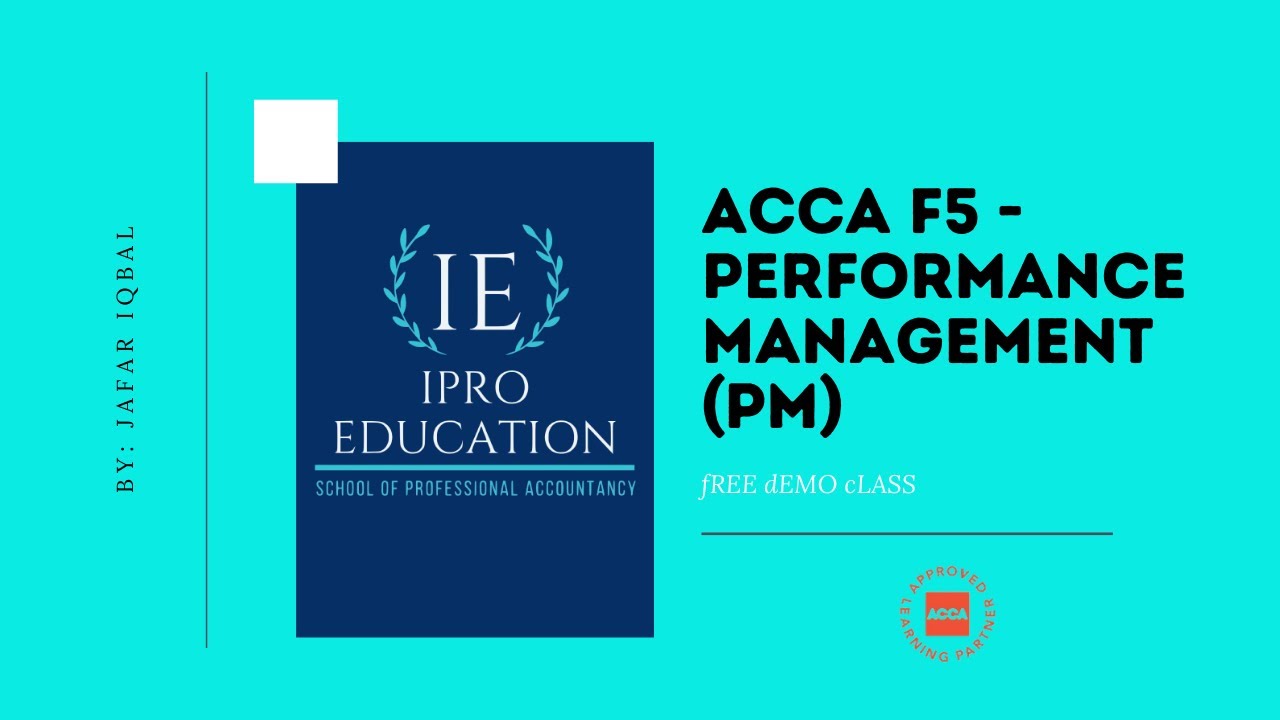 ACCA F5 - PERFORMANCE MANAGEMENT - FREE CLASS 1 - YouTube