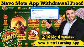 Navo Slots | Navo Slots App Withdrawal Proof | navo slots app se paisa withdraw kaise kare