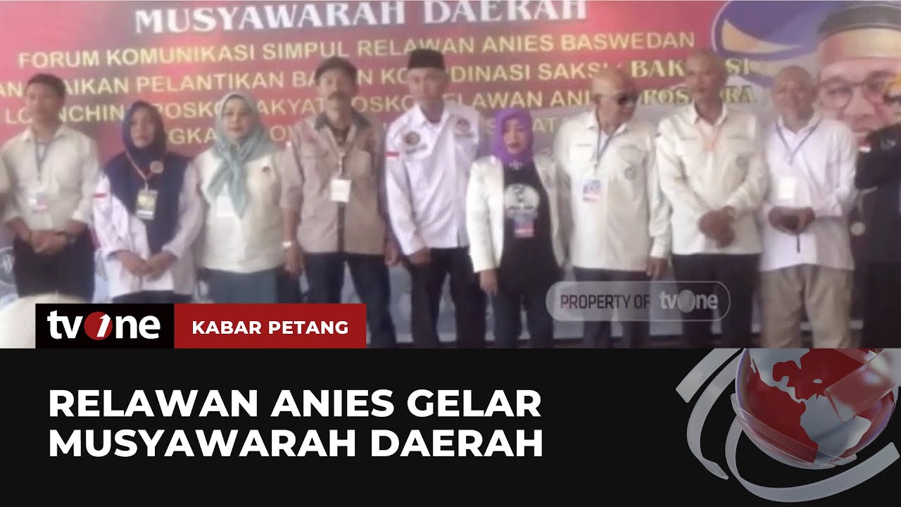 Relawan Anies Baswedan Gelar Musyawarah Daerah | Kabar Petang TvOne ...