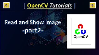 Read and Show image imread, imshow -part2- OpenCV Tutorials