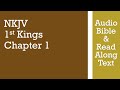 1st Kings 1 - NKJV - (Audio Bible & Text)