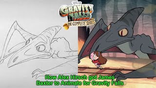 How Alex Hirsch got James Baxter to Animate for Gravity Falls