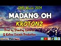 MADANG OH/ KROTONZ BAND/ BLENDING RECORDS & KATZOO SOUNDS PRODUCTION/ PNG  2024 FRESH..