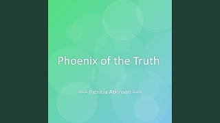 Phoenix of the Truth