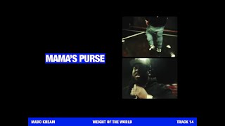 MAXO KREAM - MAMA'S PURSE [OFFICIAL LYRIC VIDEO]