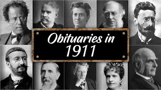 Obituary: Famous Faces WE LOST in 1911