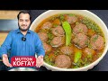 Real Mutton Koftay - Special Original Koftay (make and store)