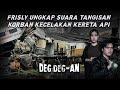 VIRAL‼️ Frislly Ungkap Pesan Terakhir Masinis Korban Kecelakaan Kereta Meninggal Ditempat!