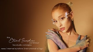 ariana grande - nasa / eternal sunshine medley (instrumental backtrack) (live studio concept)