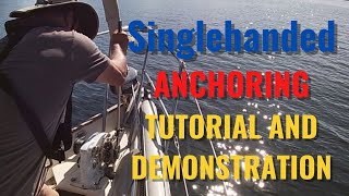 SINGLEHANDED ANCHORING -- COCKPIT TUTORIAL AND DEMO