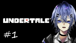 【Undertale】完全初見アンダーテイル！！【新人Vtuber】