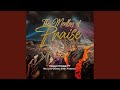 The Medley of Priase (feat. Uchenna Okereke & Minister Prudence)