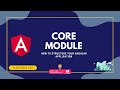 How To Structure Your Angular Project - Core Module