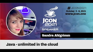 JCON 2021 Keynote Java unlimited in the cloud