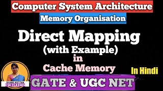 L-3.11 Direct Mapping in Cache Memory | Cache Mapping | Memory Organisation |COA | CSA |Shanu Kuttan