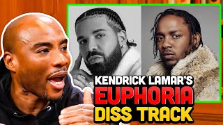 Charlamagne On Kendrick Lamar DISS Track Euphoria