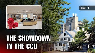 Part 4: The Showdown in the Critical Care Unit (CCU)