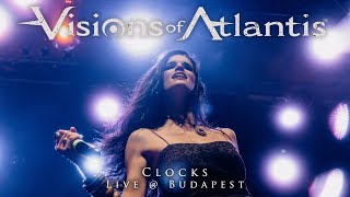 VISIONS OF ATLANTIS - Clocks live @ Budapest | ARMADA TOUR 2024