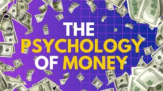 18 Lessons About Money: The Psychology Of Money