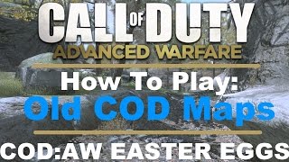 Call Of Duty: Advanced Warfare - Play Old COD Maps | COD:AW Easter Eggs