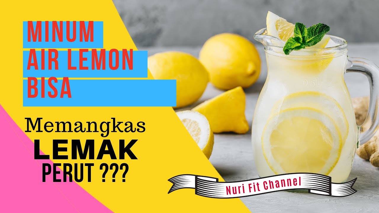 MINUM AIR LEMON BISA MEMBAKAR LEMAK PERUT ??? - YouTube