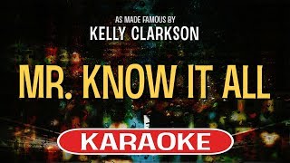 Mr. Know It All (Karaoke Version) - Kelly Clarkson
