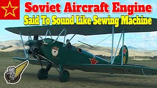 Soviet Polikarpov Po-2 : Listen To The Engine