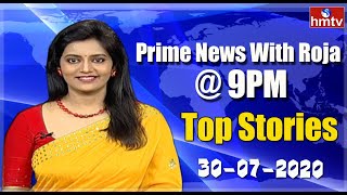Top Stories | Prime News with Roja @ 9PM | 30-07-2020 | hmtv