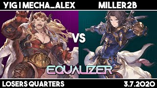 YIG | Mecha_Alex (Ladiva) vs Miller2B (Lancelot) | GBFV Losers Quarters | Equalizer #4