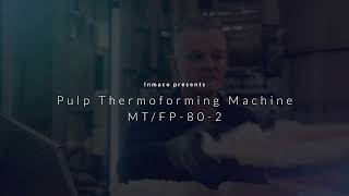 Pulp Thermoforming Machine by Inmaco [SHORT]