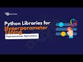 Python Libraries for Hyperparameter Tuning | Hyperparameter Optimization