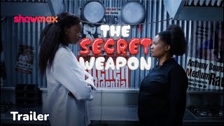 The Secret Weapon | Now on Showmax