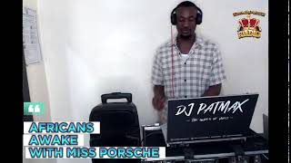 AFRICANS AWAKE WITH MISS PORSCHE