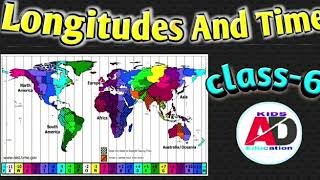 Longitudes and time | Class 6 | cbse, ncert |